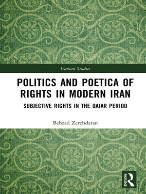 cover image of Politics and Poetica of Rights in Modern Iran